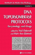 DNA topoisomerase protocols. Vol. 2, Enzymology and drugs / ed. by Neil Osheroff
