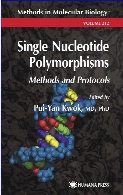 Single nucleotide polymorphisms : methods and protocols