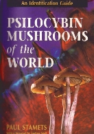 Psilocybin mushrooms of the world : an identification guide