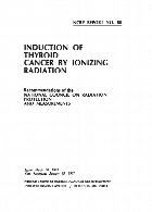 Induction of thyroid cancer by ionizing radiation : recommendations of the National Council on Radiation Protection and Measurements.