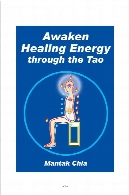 Awaken healing energy through the Tao : the Taoist secret of circulating internal power