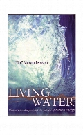 Living water : Viktor Schauberger and the secrets of natural energy