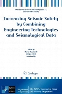Increasing seismic safety by combining engineering technologies and seismological data