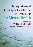 Occupational therapy evidence in practice for mental health
