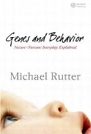 Genes and behavior : nature-nurture interplay explained