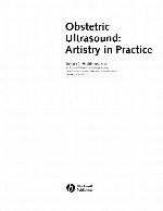 Obstetric ultrasound : artistry in practice