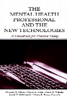 Mental Health Professional and the New Technologies : a Handbook for Practice Today