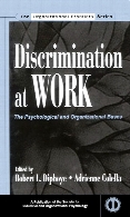 Discrimination at work : the psychological and organizational bases