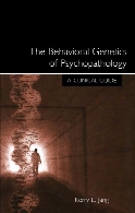 The behavioral genetics of psychopathology : a clinical guide