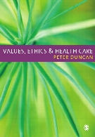 Values, ethics and health care