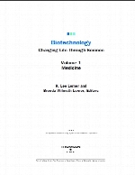 Biotechnology. Volume 1, medicine : changing life through science