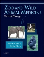 Zoo and wild animal medicine : current therapy