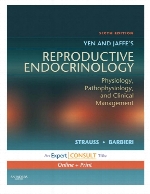 Yen and Jaffe's reproductive endocrinology : physiology, pathophysiology, and clinical management,6th ed