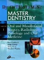 Master dentistry. / Volume 1, Oral and maxillofacial surgery, radiology, pathology, and oral medicine