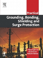 Practical grounding, bonding, shielding and surge protection