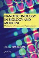 Nanotechnology in Biology and Medicine : Methods, Devices, and Applications.