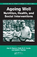 Ageing Well : Nutrition, Health, and Social Interventions.