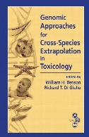 Genomic approaches for cross-species extrapolation in toxicology : proceedings from the Workshop on Emerging Molecular and Computational Approaches for Cross-Species Extrapolations, 18-22 July 2004, Portland, Oregon, USA