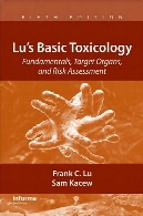 Lu's basic toxicology : fundamentals, target organs, and risk assessment