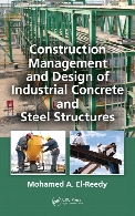 Construction management and design of industrial concrete and steel structures