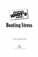 The complete idiot's guide to beating stress