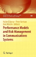 Performance models and risk management in communications systems