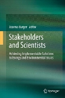 Stakeholders and scientists : achieving implementable solutions to energy and environmental issues
