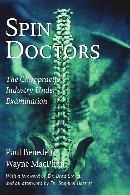 Spin doctors : the chiropractic industry under examination