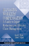 Managing workers' compensation : a guide to injury reduction and effective claim management
