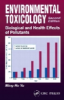 Environmental toxicology : biological and health effects of pollutants: 2. ed