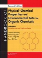 Handbook of physical-chemical properties and environmental fate for organic chemicals, 2nd ed