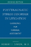 Posttraumatic stress disorder in litigation : guidelines for forensic assessment