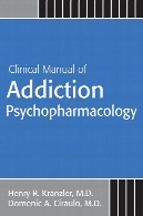 Clinical manual of addiction psychopharmacology