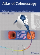 Atlas of colonoscopy : techniques, diagnosis, interventional, procedures