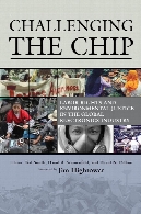Challenging the chip : labor rights and environmental justice in the global electronics industry