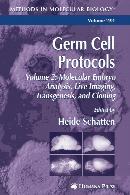 Germ cell protocols. / Volume 2, Molecular embryo analysis, live imaging, transgenesis, and cloning