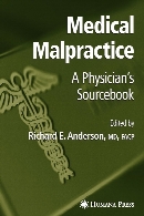 Medical Malpractice : a Physician's Sourcebook