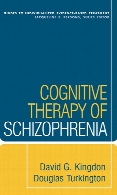 Cognitive therapy of schizophrenia