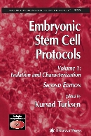 Embryonic Stem Cell Protocols : Volume 1: Isolation and Characterization