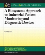 A biosystems approach to industrial patient monitoring and diagnostic devices