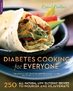 Diabetes cooking for everyone : 250 all-natural, low-glycemic recipes to nourish and rejuvenate