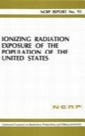 Ionizing radiation exposure of the population of the United States : recommendations of the National Council on Radiation Protection and Measurements.