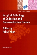Surgical pathology of endocrine and neuroendocrine tumors
