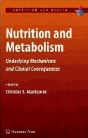 Nutrition and Metabolism : Underlying Mechanisms and Clinical Consequences