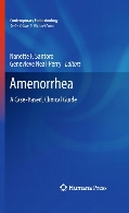 Amenorrhea : a case-based, clinical guide