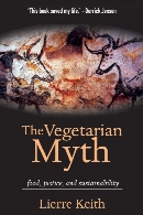 The vegetarian myth : food, justice and sustainability