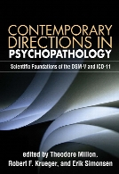 Contemporary directions in psychopathology : scientific foundations of the DSM-V and ICD-11