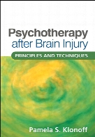 Psychotherapy after brain injury : principles and techniques