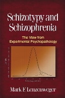 Schizotypy and schizophrenia : the view from experimental psychopathology