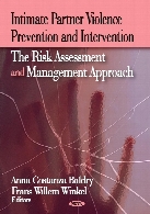 Intimate partner violence prevention and intervention : the risk assessment and management approach